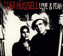 Love & Fear - Tom Russell