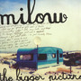 The Bigger Picture - Milow
