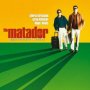 The Matador  OST - V/A