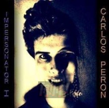 Impersonator - Carlos Peron Impersonator - Carlos Peron