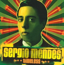Timeless - Sergio Mendes - powiększ Timeless - Sergio Mendes