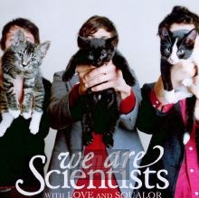 With Love & Squalor - We Are Scientists