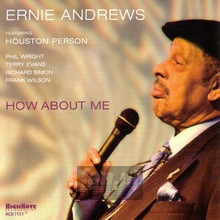How About Me - Ernie Andrews