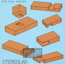 Fab Four Suture - Stereolab