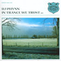 In Trance We Trust/DJ Phy - In Trance We Trust   