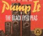 Pump It - Black Eyed Peas