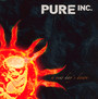 A New Day's Dream - Pure Inc.