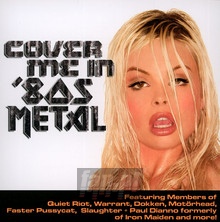Cover Me In 80'S Metal - V/A