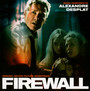 Firewall -Score  OST - Alexandre Desplat