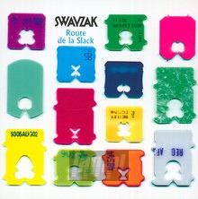 Route De La Slack - Swayzak