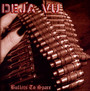 Bullets To Spare - Deja Vu