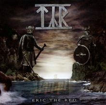 Eric The Red - Tyr