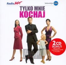 Tylko Mnie Kochaj  OST - Muzyka Z Serialu   
