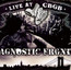 Live At CBGB'S - Agnostic Front