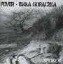 Spokj - Fever-Biaa Gorczka