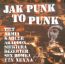 Jak Punk To Punk vol.1 - Tilt / Armia / Abadon / Siekiera / Dezerter / Etc.V/A