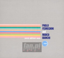 Several Additional Waves - Paolo Fedreghini  & Bianc
