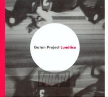 Lunatico - Gotan Project