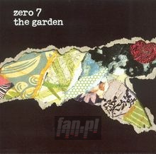 The Garden - Zero 7 The Garden - Zero 7