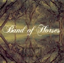 Everything All The Time - Band Of Horses