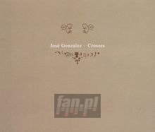 Crosses - Jose Gonzalez