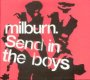 Send In The Boys - Milburn