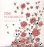 Axis Of Evol - Pink Mountaintops