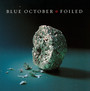Foiled - Blue October