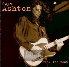 Feel The Heat - Gwyn Ashton