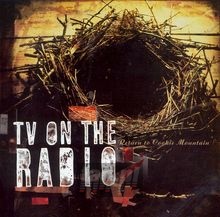 Return To The Cookie Mountain - TV On The Radio