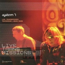 Live Transmissions - System 7