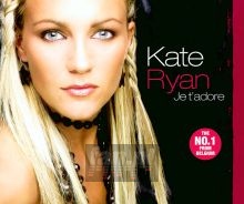 Je T'adore - Kate Ryan