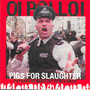 Pigs For Slaughter - Best Of - Oi Polloi