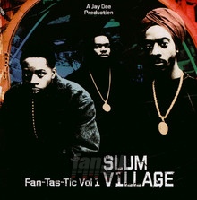Fantastic vol.1 - Slum Village