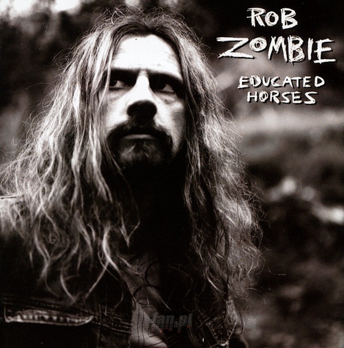 Educated Horses - Rob Zombie