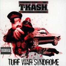 Turf War Syndrome - T-K.A.S.H.