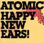 Happy New Ears! - Atomic