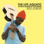 The Life Aquatic-Exclusiv  OST - V/A