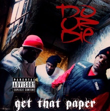 Get That Paper - Do Or Die