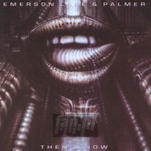 Then & Now - Emerson, Lake & Palmer - powiększ Then & Now - Emerson, Lake & Palmer