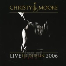Live From Dublin 2006 - Christy Moore
