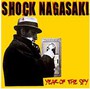 Year Of The Sky - Shock Nagasaki