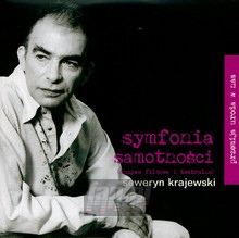 Symfonia Samotnoci - Seweryn Krajewski