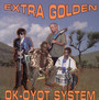 Ok-Oyot System - Extra Golden
