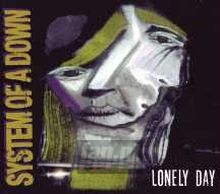 Lonely Day - System Of A Down