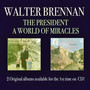 President/A World Of Mira - Walter Brennan