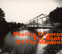 Roots Of The Moment - Pauline Oliveros