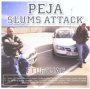 Fturujc - Peja / Slums Attack