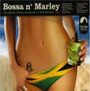 Bossa n' Marley - Tribute to Bob Marley