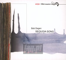 Sequoia Song-Enja - Bob Degen